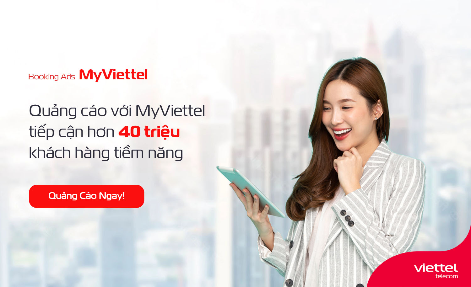 Quảng cáo trên My Viettel: Nâng cao doanh số với quảng cáo trực tuyến hiệu quả trên My Viettel. Với bộ công cụ quảng cáo đa dạng và chuyên nghiệp, bạn có thể giới thiệu sản phẩm hoặc dịch vụ của mình đến một đối tượng khách hàng tiềm năng lớn. Hãy khám phá ngay tính năng quảng cáo trên nền tảng My Viettel để cải thiện kinh doanh của bạn!