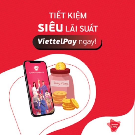 Khách hàng có thể gửi tiết kiệm online qua ViettelPay