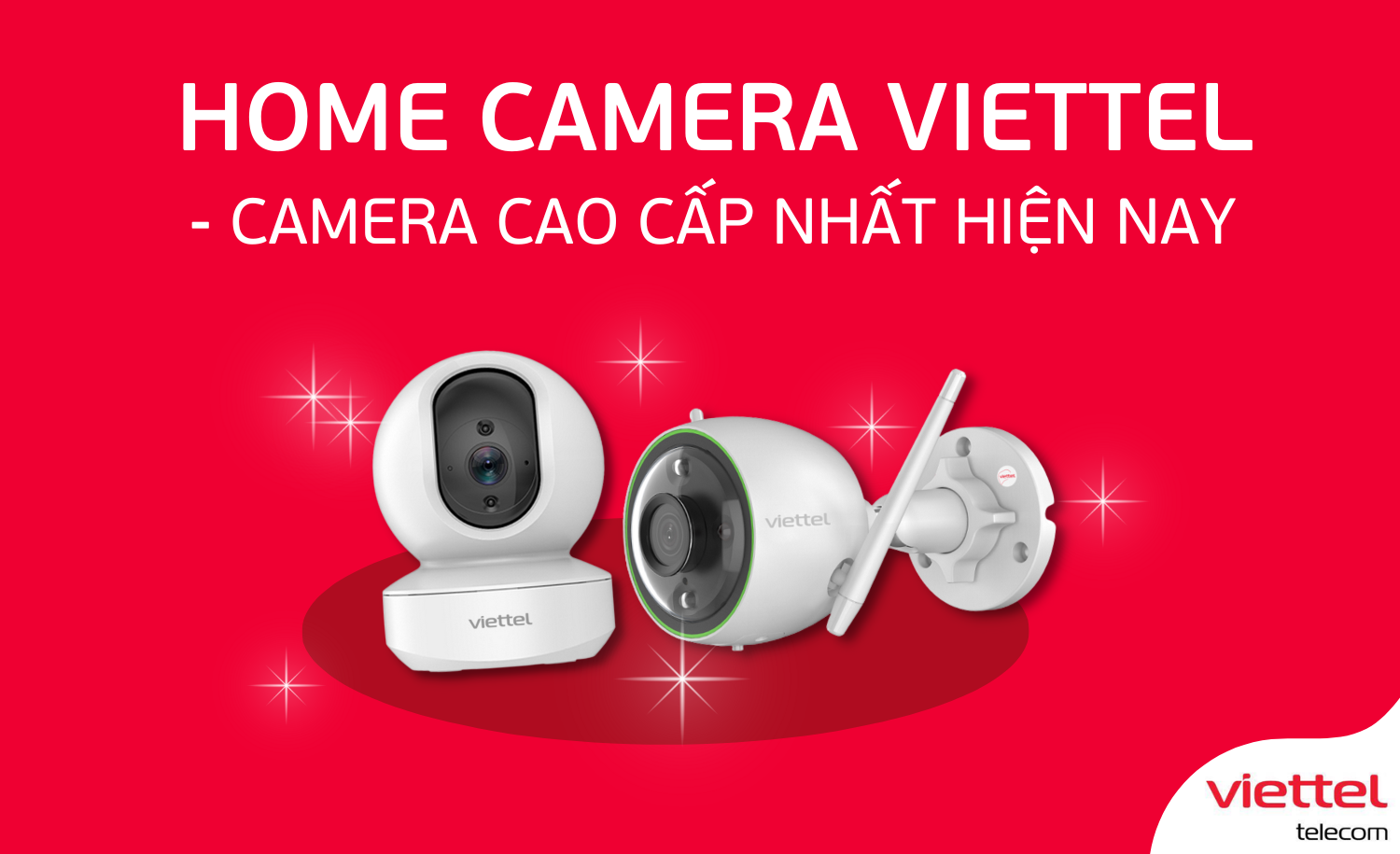 Home Camera Viettel - Camera cao cấp nhất hiện nay