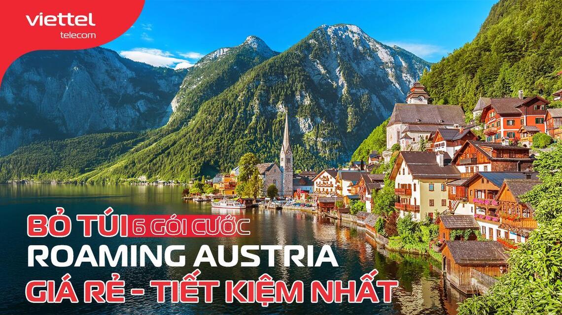 Sử dụng gói cước roaming Áo (Austria) của Viettel là lựa chọn hàng đầu cho khách du lịch