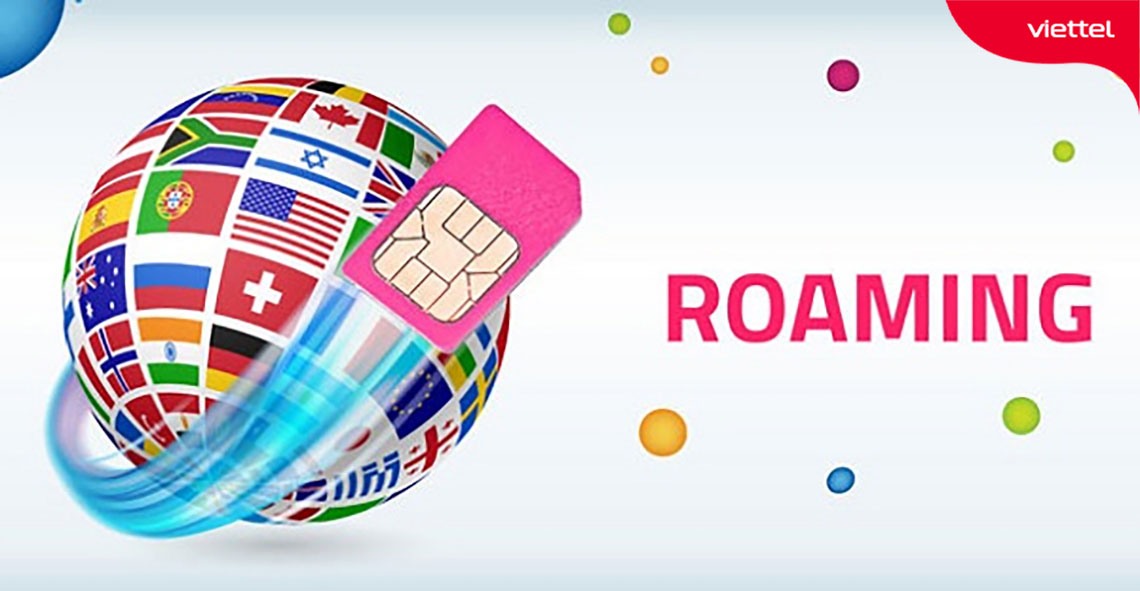 Viettel Roaming là giải pháp tiện lợi và tối ưu bạn nên sử dụng khi đi du lịch